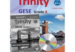 Succeed in Trinity GESE grade 8 CEFR level B2. 2 revised edition Self-study edition - Bernard Milward