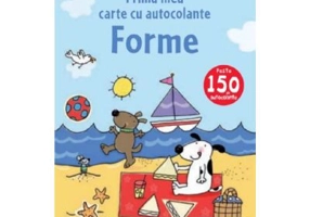 Forme. Prima mea carte cu autocolante
