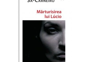 Marturisirea lui Lucio - Mario De Sa-Carneiro