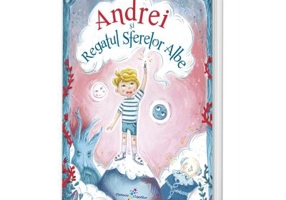 Andrei si Regatul Sferelor Albe - Corina Militaru