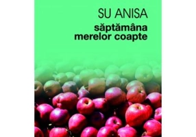 Saptamana merelor coapte - Su Anisa