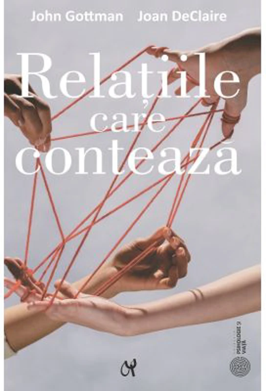 Relatiile care conteaza - John Gottman