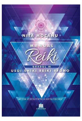 Manual Reiki. Gradul 3