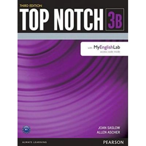 Top Notch 3e Level 3 Student Book Split B with MyEnglishLab - Joan Saslow