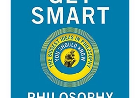 Get Smart. Philosophy: The Big Ideas You Should Know - Marcus Weeks