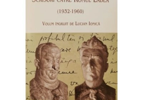 Virgil Birou. Scrisori catre Romul Ladea (1932-1960) - Lucian Ionica