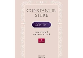 Scrieri. Volumul 5. Publicistica social-politica - Constantin Stere