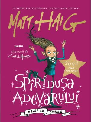 Spiridusa adevarului merge la scoala - Matt Haig