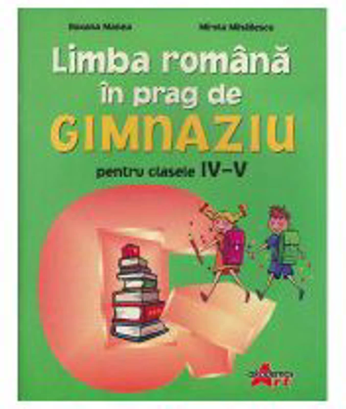Limba romana in prag de gimnaziu - Roxana Manea