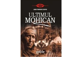Ultimul mohican - James Fenimore Cooper