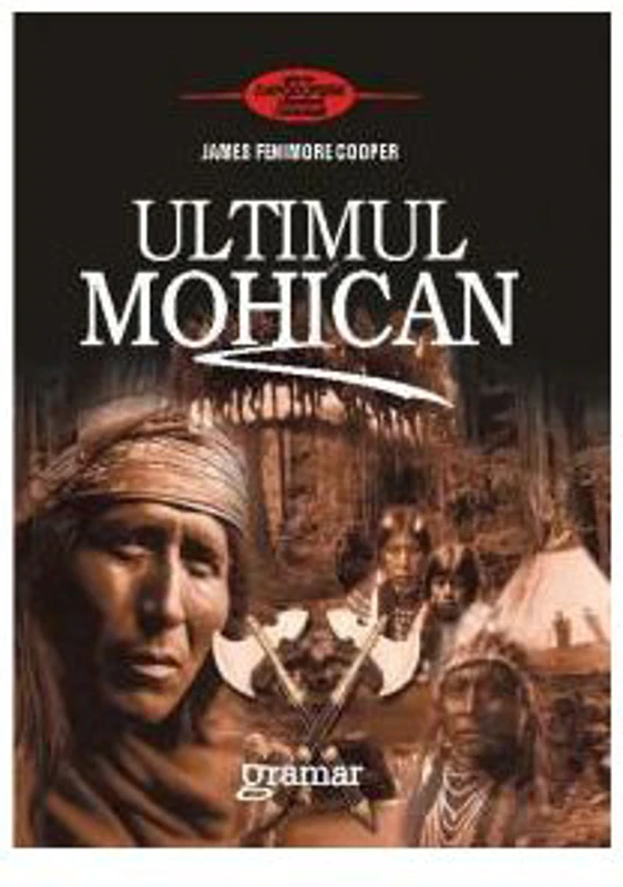 Ultimul mohican - James Fenimore Cooper