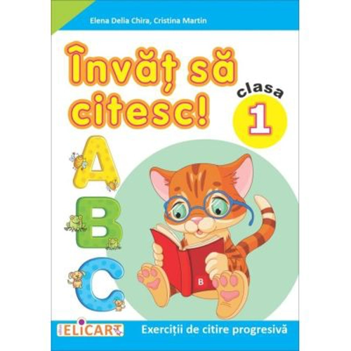 Invat sa citesc! (B) Exercitii de citire progresiva. Clasa 1