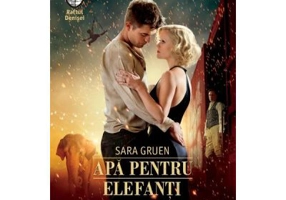 Apa pentru elefanti - Sara Gruen