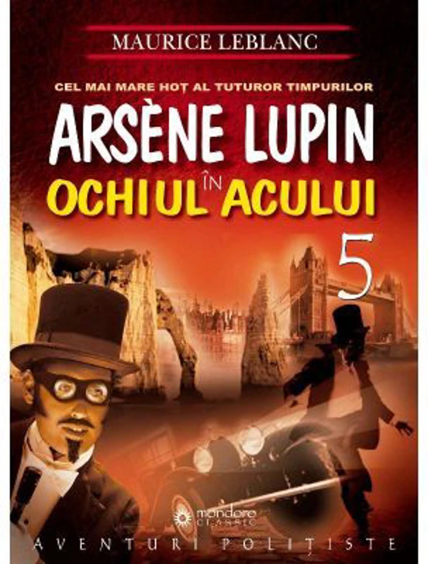 Arsène Lupin in Ochiul Acului - Maurice Leblanc