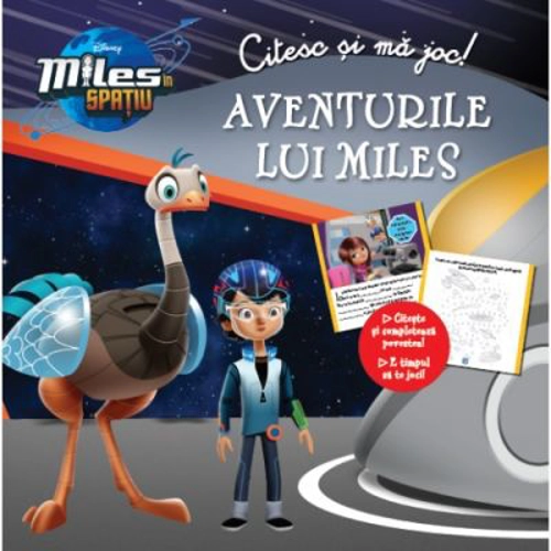 Miles in spatiu. Aventurile lui Miles. Citesc si ma joc