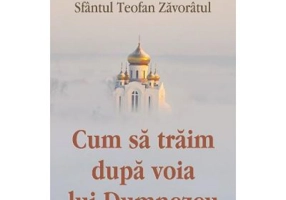 Cum sa traim dupa voia lui Dumnezeu