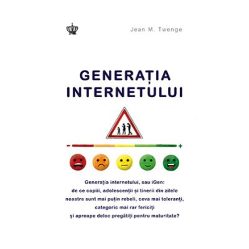 Generatia internetului. iGen - Jean M. Twenge