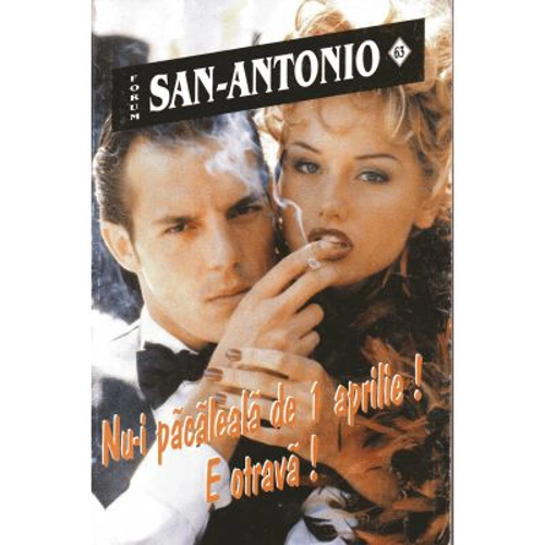 .. Nu-i pacaleala de 1 aprilie! E otrava! - San