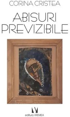 Abisuri previzibile - Corina Cristea