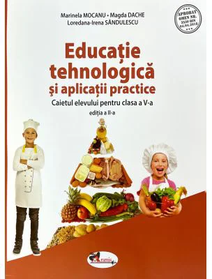 Educatie tehnologica si aplicatii practice. Caietul elevului pentru clasa a 5-a - Marinela Mocanu