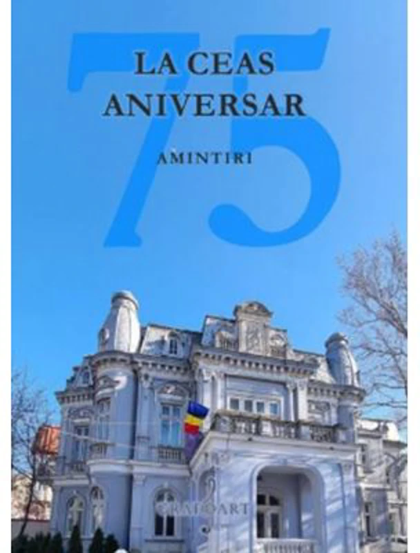 La Ceas Aniversar. Amintiri 75