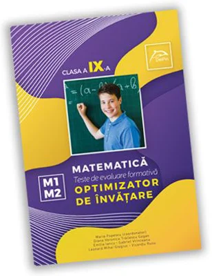 Teste de evaluare formativa. Matematica, clasa a 9-a OPTIMIZATOR DE INVATARE