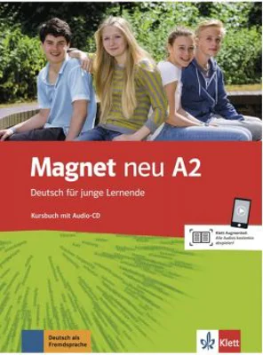 Magnet neu A2. Kursbuch mit Audio-CD. Deutsch für junge Lernende - Giorgio Motta, Silvia Dahmen