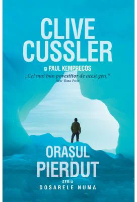 Orasul pierdut - Clive Cussler, Paul Kemprecos
