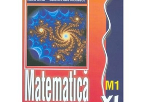 Matematica M1. Manual clasa a 11-a - Ion Mihai