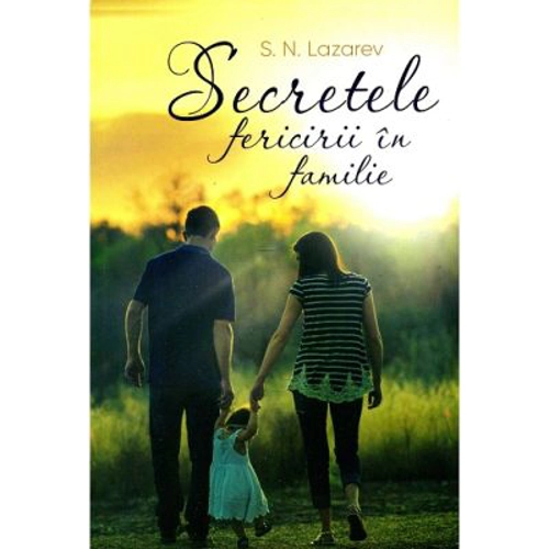 Secretele fericirii in familie