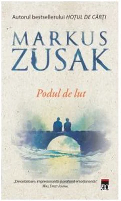 Podul de lut (editie de buzunar) - Markus Zusak