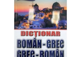 Dictionar roman-grec, grec-roman - Ofelia Kostan