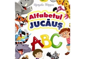 Alfabetul jucaus Editia 3 - Manuela Dinescu
