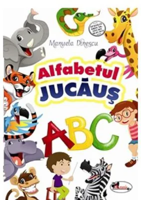 Alfabetul jucaus Editia 3 - Manuela Dinescu