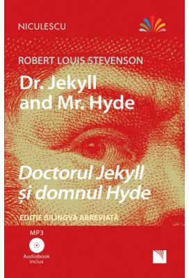 Doctorul Jekyll si domnul Hyde. Editie bilingva, Audiobook inclus