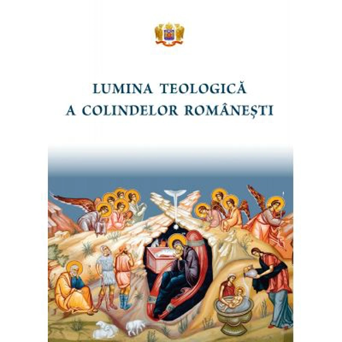 Lumina teologica a colindelor romanesti