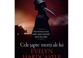 Cele sapte morti ale lui Evelyn Hardcastle (editie de buzunar) - Stuart Turton