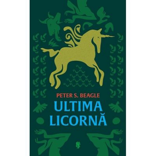 Ultima licorna - Peter S. Beagle