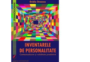 Inventarele de personalitate. Contextualizare si validitate predictiva - Ovidiu Stroescu
