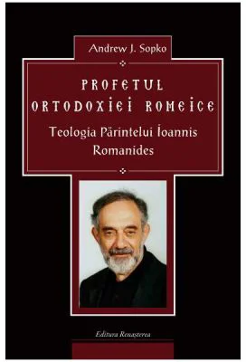 Profetul Ortodoxiei Romeice - Andrew J. Sopko