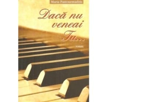 Daca nu veneai Tu... - Maria Pastourmadzis