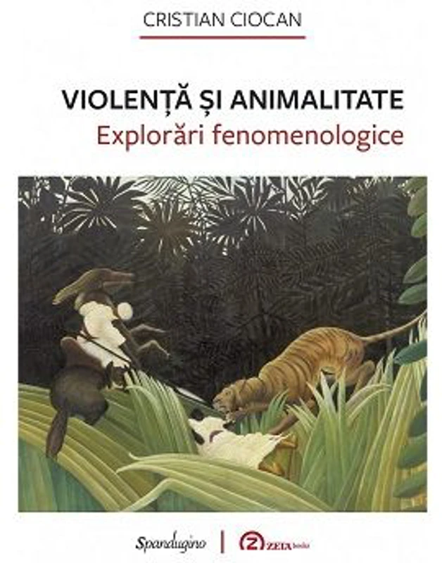 Violenta si animalitate. Explorari fenomenologice
