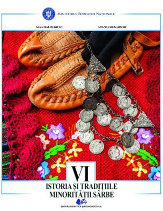 Istoria si traditiile minoritatii sarbe. Manual pentru clasa 6 - Sasa Malimarcov