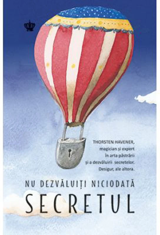 Nu dezvaluiti niciodata secretul