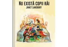 Nu exista copii rai - Janet Lansbury