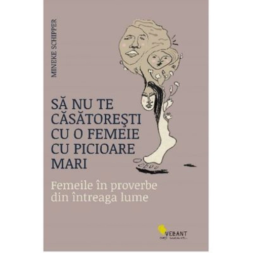 Sa nu te casatoresti cu o femeie cu picioare mari