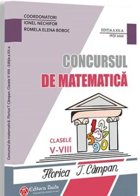 Concursul de matematica Florica T. Campan clasele 5-8. Editia 20
