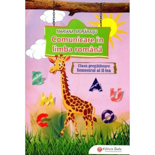 Comunicare in limba romana, clasa pregatitoare, semestrul al 2-lea