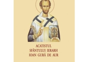 Acatistul Sfantului Ierarh Ioan Gura de Aur (format mic)