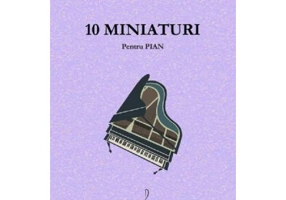10 miniaturi pentru pian - Nicolae Chilf